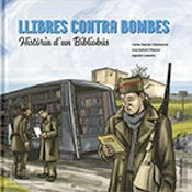 Llibres Contra Bombes. Història D'Un Bibliobús