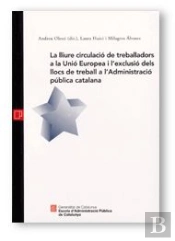 Lliure Circulacio De Treballadors A La Unio Europea I L'Exclusio Dels Llocs De Treball A L'Admini, L