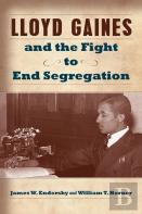 Lloyd Gaines And The Fight To End Segregation