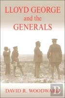 Lloyd George And The Generals