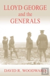 Lloyd George And The Generals