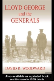 Lloyd George And The Generals