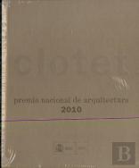 Lluis Clotet. Premio Nacional De Arquitectura 2010 