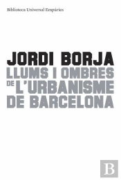 Llums I Ombres De L'Urbanisme De Barcelona