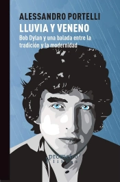 Lluvia Y Veneno. Bob Dylan Y Una Balada Entre La Tradicion Y La Modernidad
