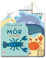 Llyfrau Wibli Wobli: Mor / Wibbly Wobbly Books: Ocean
