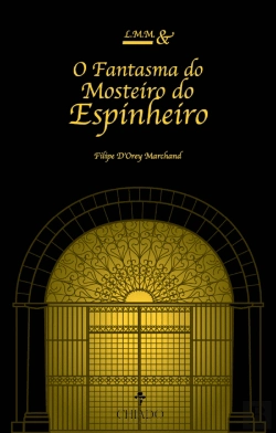 Bertrand.pt - L.M.M & o Fantasma do Mosteiro do Espinheiro