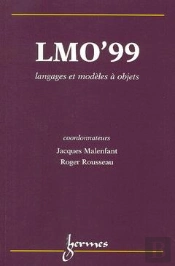 Lmo'99 Langages Et Modeles A Objets Actes Du Colloque Langages Et Modeles A Objets Villefranche Sur