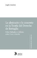 Lo Abstracto Y La Concreto En La Teoría Del Derecho De Battaglia.