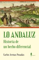Lo Andaluz. Historia De Un Hecho Diferencial