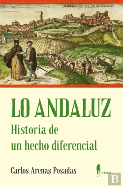 Bertrand.pt - Lo Andaluz. Historia De Un Hecho Diferencial