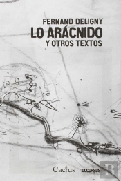 Lo Aracnido Y Otros Textos