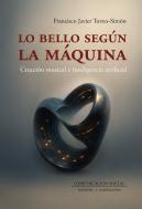 Lo Bello Según La Máquina. Creación Musical E Ia