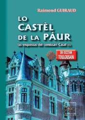 Lo Castèl De La Paur ; Las Enquestas Del Comissari Cassatl Tome 2