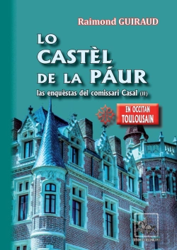 Bertrand.pt - Lo Castèl De La Paur ; Las Enquestas Del Comissari Cassatl Tome 2