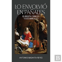 Bertrand.pt - Lo Envolvio En Pañales. El Belen Origen Y Desarrollo