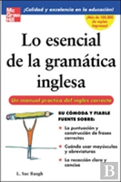 LO ESENCIAL DE LA GRAMATICA INGLESA