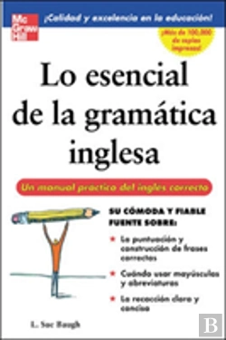 Bertrand.pt - LO ESENCIAL DE LA GRAMATICA INGLESA