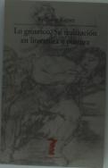 Lo Grotesco. Su Realización En Literatura Y Pintura