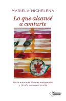 Lo Que Alcance A Contarte
