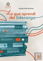 Lo Que Aprendi Del Liderazgo