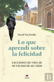 Lo Que Aprendi Sobre La Felicidad