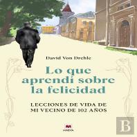 Lo Que Aprendi Sobre La Felicidad