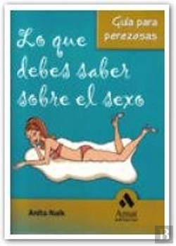 Bertrand.pt - Lo Que Debes Saber Sobre El Sexo