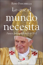 Lo Que El Mundo Necesita