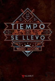 Lo Que El Tiempo Se Llevó