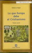 Lo Que Europa Debe Al Cristianismo (3.ª Edición)