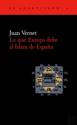 Bertrand.pt - Lo Que Europa Debe Al Islam De España