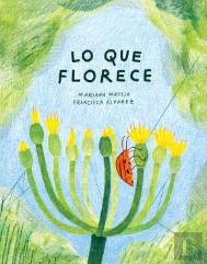 Lo Que Florece