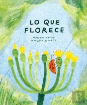 Lo Que Florece