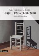 Lo Que Funda El Silencio