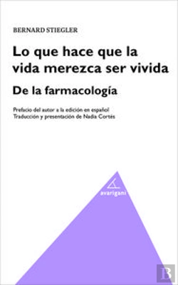 Bertrand.pt - Lo Que Hace Que La Vida Merezca Ser Vivida. De La Farmacología
