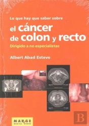 Lo Que Hay Que Saber Sobre El Cáncer De Colon Y Recto