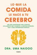 Lo Que La Comida Le Hace A Tu Cerebro