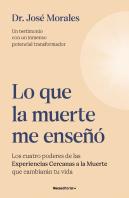 Lo Que La Muerte Me Enseño