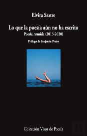 Lo Que La Poesia Aun No Ha Escrito