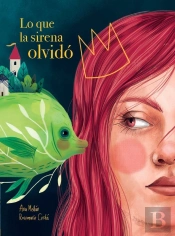 Lo Que La Sirena Olvidó