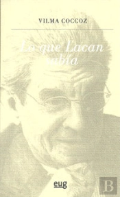 Lo Que Lacan Sabía