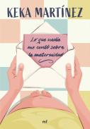 Lo Que Nadie Me Conto Sobre La Maternidad