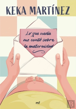 Bertrand.pt - Lo Que Nadie Me Conto Sobre La Maternidad