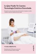 Lo Que Nadie Te Cuenta: Tecnología Estética Desvelada