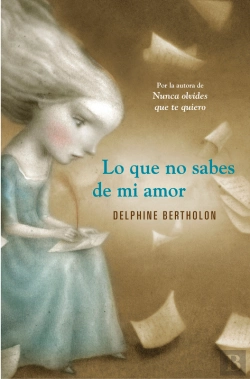Bertrand.pt - Lo Que No Sabes De Mi Amor