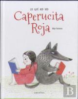 Lo Que No Vio Caperucita Roja