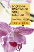 Lo Que Nos Han Contado Sobre El Clitoris