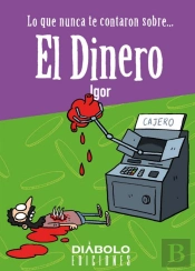Lo Que Nunca Te Contaron Sobre... El Dinero