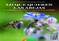 Lo Que Quieren Las Abejas